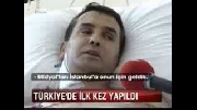 Türkiye'de ilk kez yapıldı